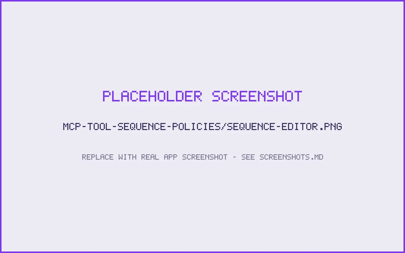 The tool sequence policy editor with a prerequisite rule