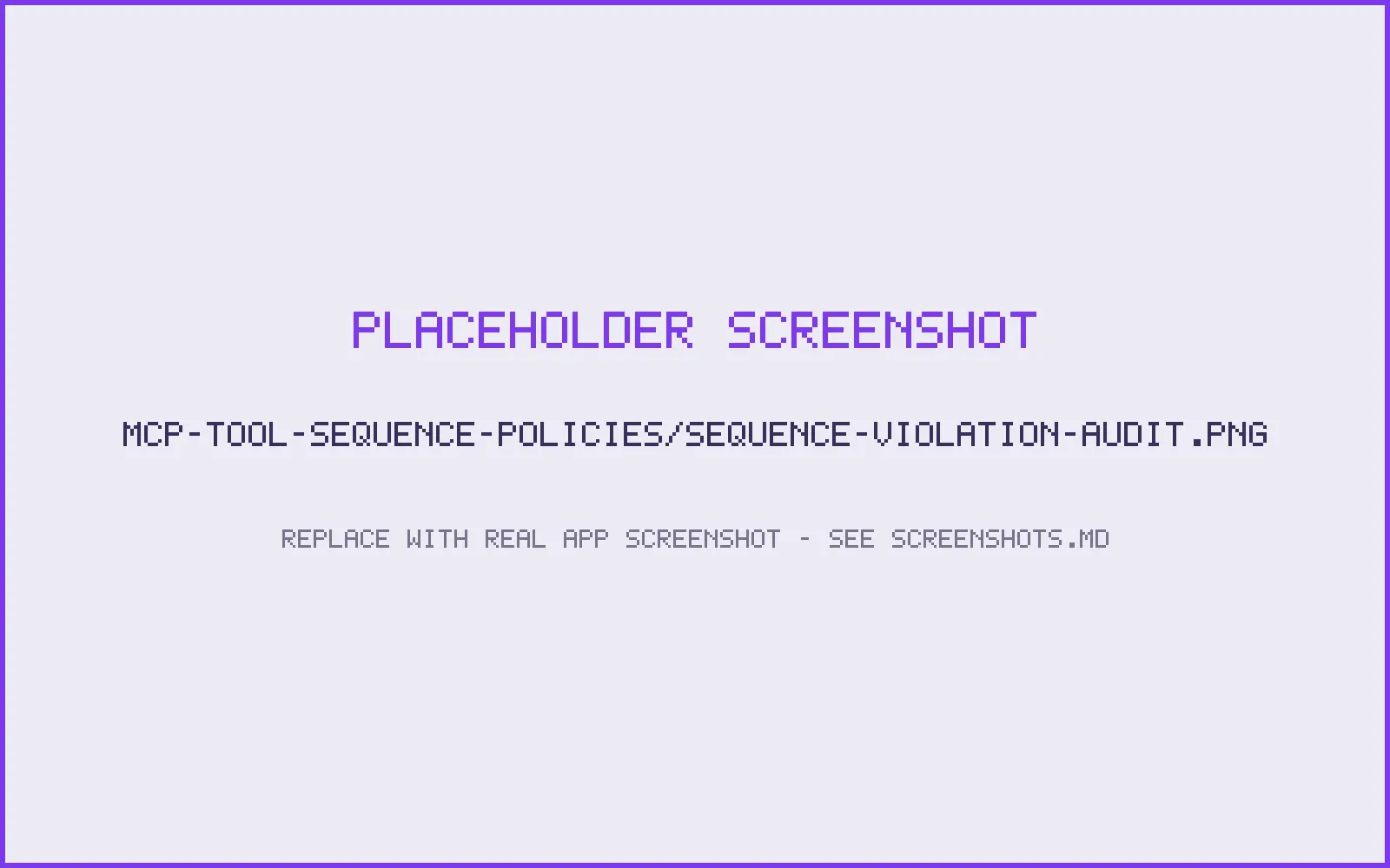 Audit entries showing a sequence violation and the subsequent allowed call