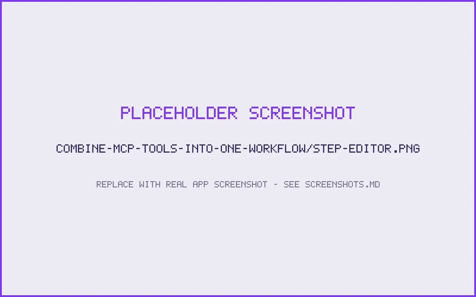 The workflow step editor with three chained steps and argument mappings
